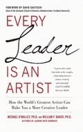 Cover: Every Leader Is an Artist: How the World's Greatest Artists Can Make You a More Creative Leader - McGraw-Hill Professional