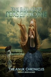 Enlarge image Cover: The Ballad of Persephone - Abdur R Mohammed