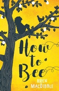 Cover: How to Bee - Groundwood Books Ltd ,Canada