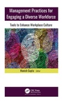 Cover: Management Practices for Engaging a Diverse Workforce - Apple Academic Press Inc.