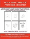 Cover: Preschool Coloring Worksheets (Trace and Color for preschool children) - Simon Hildrew