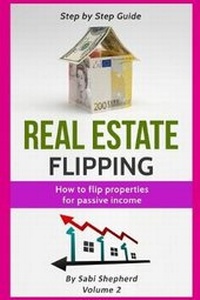 Enlarge image Cover: Real Estate Flipping - Sabi Shepherd Ltd