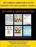 Cover: Drucksachen fuer Vorschulen (Ein farbiges Arbeitsbuch fuer Kinder von 4 bis 5 Jahren - Band 2) - Farbtherapie