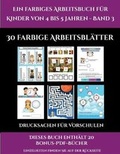 Cover: Drucksachen fuer Vorschulen (Ein farbiges Arbeitsbuch fuer Kinder von 4 bis 5 Jahren - Band 3) - Farbtherapie