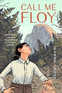 Enlarge image Cover: Call Me Floy - Yosemite Conservancy