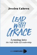 Cover: Lead with Grace - Times 10 Publications