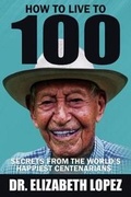 Cover: How to Live to 100 - Leaders Press SRL