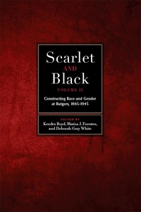 Abbildung von: Scarlet and Black, Volume Two - Rutgers University Press