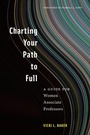 Cover: Charting Your Path to Full - Rutgers University Press