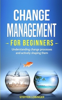 Abbildung von: Change Management for Beginners - Personal Growth Hackers
