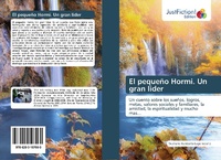 Abbildung von: El pequeño Hormi. Un gran lider - Justfiction Edition