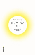 Cover: Ilumina Tu Vida - Roca Editorial