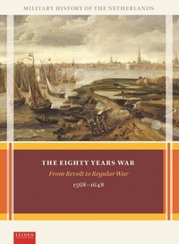 Enlarge image Cover: The Eighty Years War - Leiden University Press