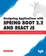 Cover: Designing Applications with Spring Boot 2.2 and React JS - BPB Publications