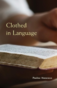 Enlarge image Cover: Clothed in Language - Liturgical Press
