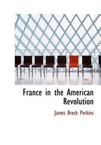Abbildung von: France in the American Revolution - BiblioLife