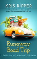 Cover: Runaway Road Trip - Kris Ripper