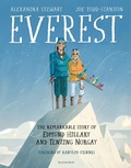 Cover: Everest: The Remarkable Story of Edmund Hillary and Tenzing Norgay - Bloomsbury Childrens Books