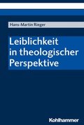 Cover: Leiblichkeit in theologischer Perspektive - Kohlhammer