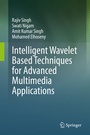 Cover: Intelligent Wavelet Based Techniques for Advanced Multimedia Applications - Springer