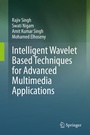 Cover: Intelligent Wavelet Based Techniques for Advanced Multimedia Applications - Springer
