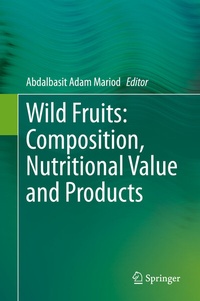 Abbildung von: Wild Fruits: Composition, Nutritional Value and Products - Springer