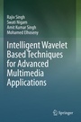 Cover: Intelligent Wavelet Based Techniques for Advanced Multimedia Applications - Springer