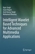 Cover: Intelligent Wavelet Based Techniques for Advanced Multimedia Applications - Springer