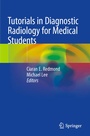 Cover: Tutorials in Diagnostic Radiology for Medical Students - Springer