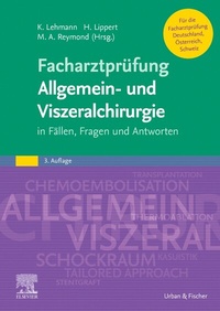Abbildung von: Facharztprüfung Allgemein- und Viszeralchirurgie - Urban & Fischer