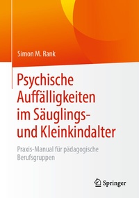 Abbildung von: Psychische Auffälligkeiten im Säuglings- und Kleinkindalter - Springer