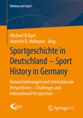 Cover: Sportgeschichte in Deutschland - Sport History in Germany - Springer VS