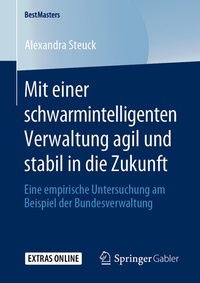 Abbildung von: Mit einer schwarmintelligenten Verwaltung agil und stabil in die Zukunft - Springer Gabler