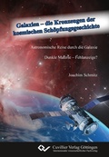 Bild: Galaxien - die Kronzeugen der kosmischen Sch&ouml;pfungsgeschichte - Cuvillier Verlag