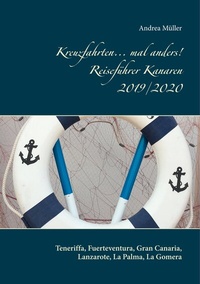 Abbildung von: Kreuzfahrten... mal anders! Reiseführer Kanaren 2019/2020 - BoD - Books on Demand