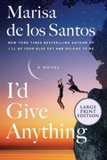 Cover: I'd Give Anything [Large Print] - HarperCollins
