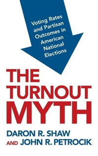 Enlarge image Cover: The Turnout Myth - Oxford University Press Inc