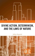Cover: Divine Action, Determinism, and the Laws of Nature - Routledge