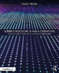 Abbildung von: Screens Producing & Media Operations - Routledge