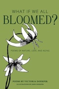 Cover: What If We All Bloomed? - Sidekick Press