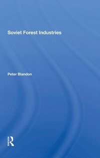 Abbildung von: Soviet Forest Industries - Routledge