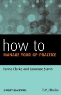 Cover: How to Manage Your GP Practice - Wiley