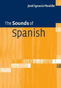 Enlarge image Cover: The Sounds of Spanish - Cambridge University Press