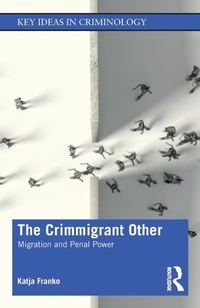 Abbildung von: The Crimmigrant Other - Routledge