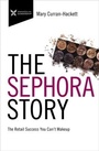 Cover: The Sephora Story - HarperCollins