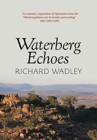 Abbildung von: Waterberg Echoes - Protea Boekhuis