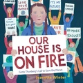 Cover: Our House Is on Fire - Beach Lane Books