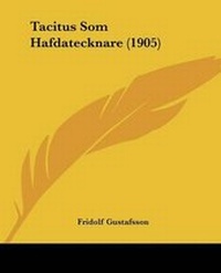 Abbildung von: Tacitus Som Hafdatecknare (1905) - Kessinger Publishing