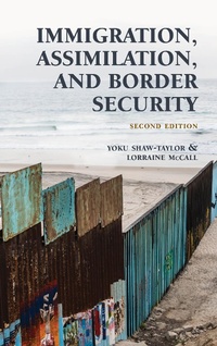 Enlarge image Cover: Immigration, Assimilation, and Border Security - Bernan Press