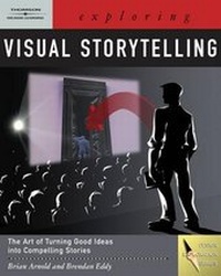 Enlarge image Cover: Exploring Visual Storytelling (Book Only) - Cengage Learning, Inc